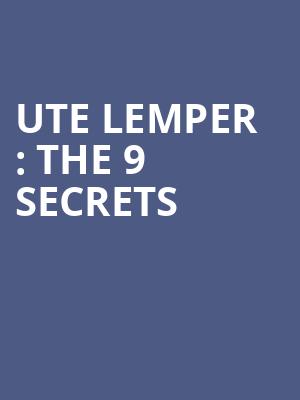 Ute Lemper : The 9 Secrets at Cadogan Hall